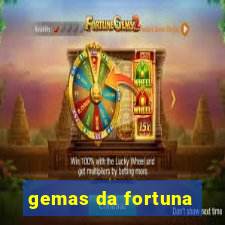 gemas da fortuna